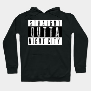 Straight Outta Night City Hoodie